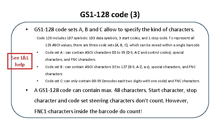 GS 1 -128 code (3) • GS 1 -128 code sets A, B and