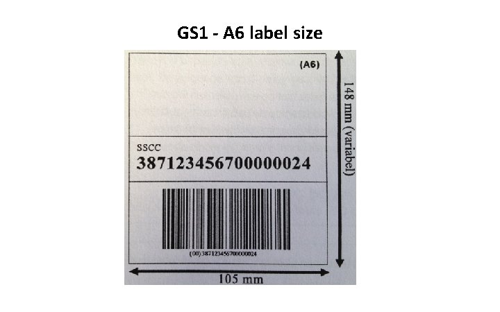 GS 1 - A 6 label size 