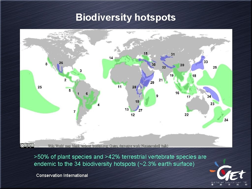 Biodiversity hotspots Wiki World_map_blank_without_borders. svg: Crates, derivative work: Ninjatacoshell (talk) >50% of plant species