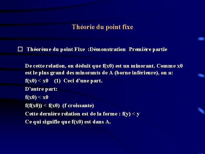 Théorie du point fixe � Théorème du point Fixe : Démonstration Première partie De