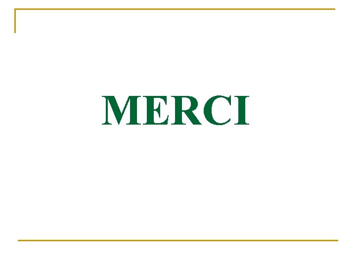 MERCI 