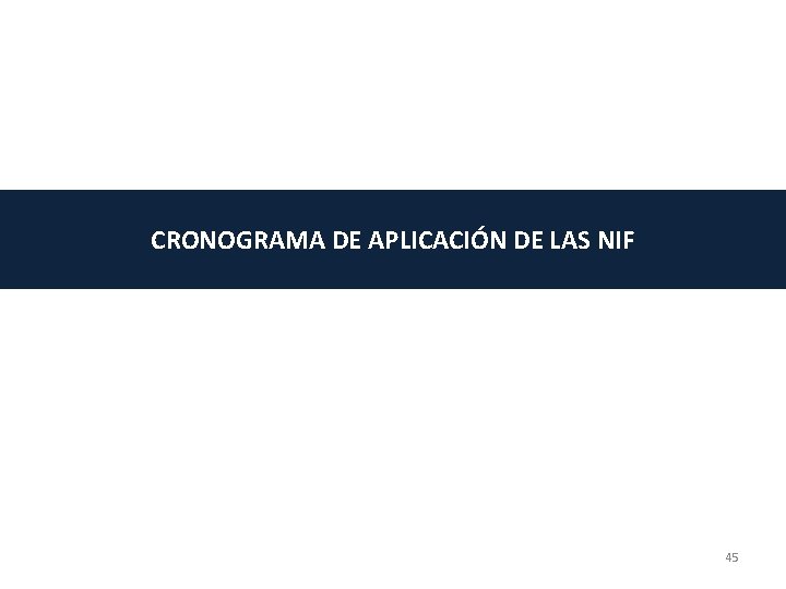 CRONOGRAMA DE APLICACIÓN DE LAS NIF 45 