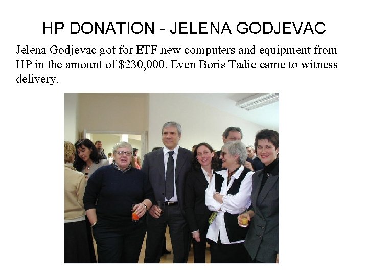 HP DONATION - JELENA GODJEVAC Jelena Godjevac got for ETF new computers and equipment