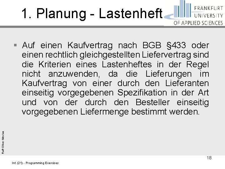 1. Planung - Lastenheft Ralf-Oliver Mevius § Auf einen Kaufvertrag nach BGB § 433
