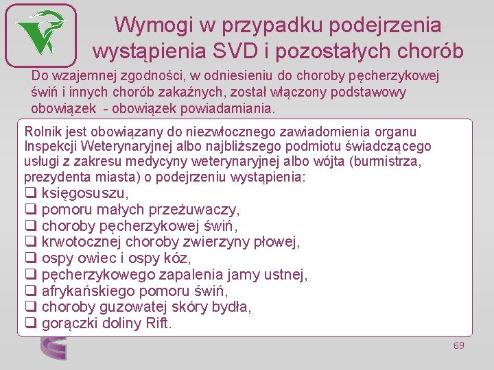 Wymogi w przypadku podejrzenia wystąpienia SVD i pozostałych chorób Do wzajemnej zgodności, w odniesieniu