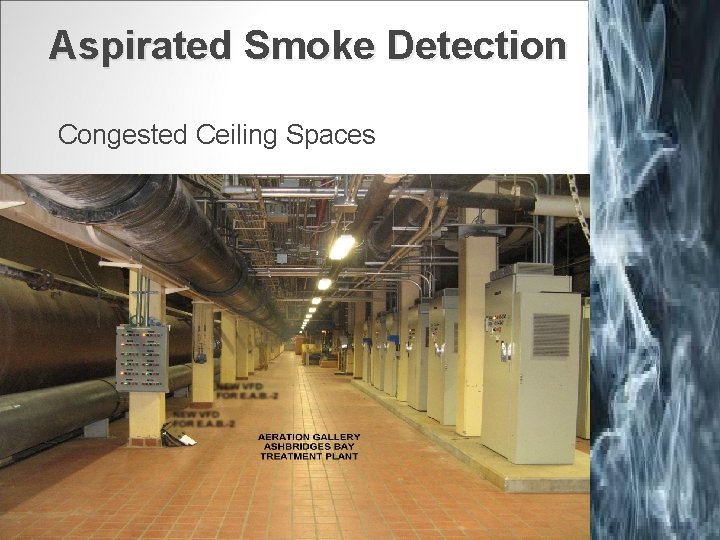 Aspirated Smoke Detection Congested Ceiling Spaces 