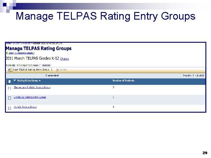 Manage TELPAS Rating Entry Groups 29 