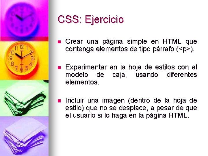 CSS: Ejercicio n Crear una página simple en HTML que contenga elementos de tipo