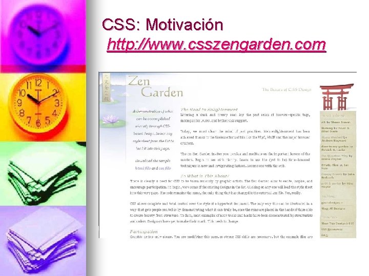 CSS: Motivación http: //www. csszengarden. com 