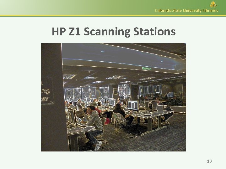 Colorado State University Libraries HP Z 1 Scanning Stations 17 