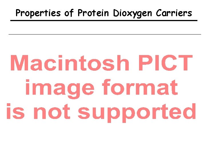 Properties of Protein Dioxygen Carriers 