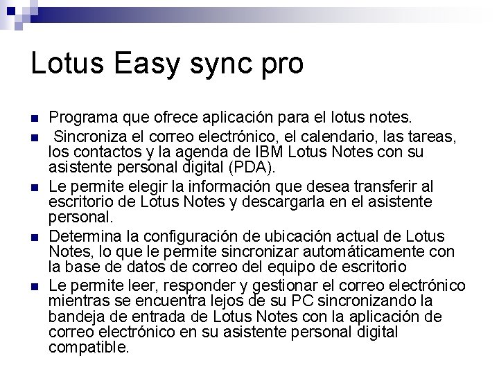 Lotus Easy sync pro n n n Programa que ofrece aplicación para el lotus