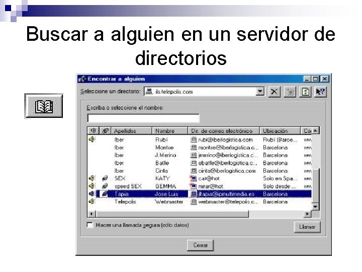 Buscar a alguien en un servidor de directorios 