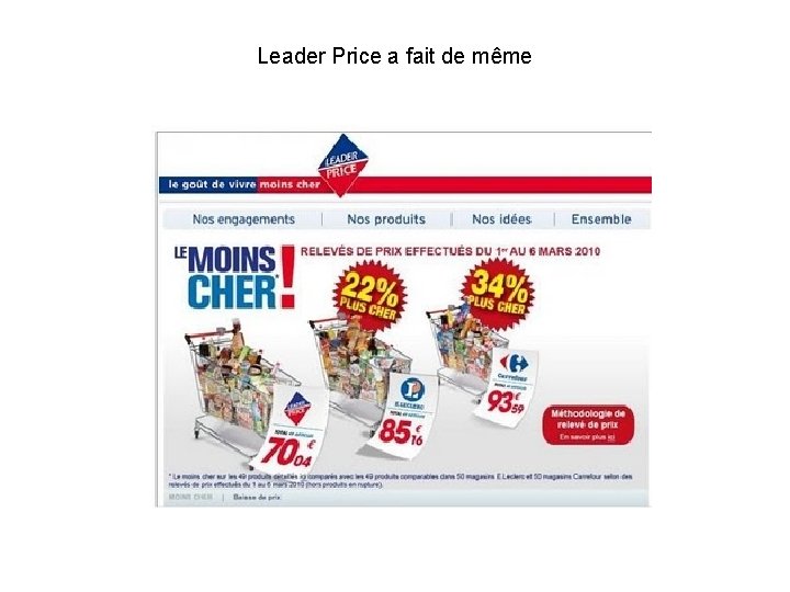 Leader Price a fait de même 