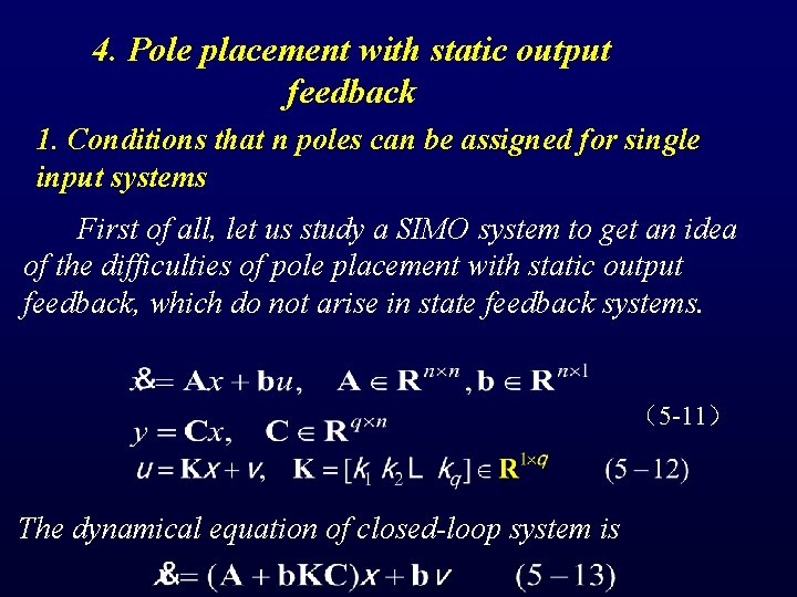 4. Pole placement with static output feedback 1. Conditions that n poles can be