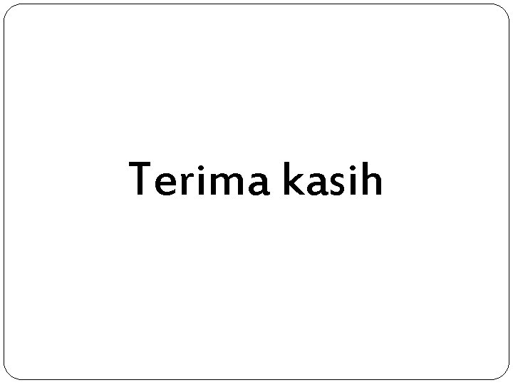 Terima kasih 