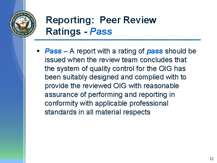Reporting: Peer Review Ratings - Pass § Pass – A report with a rating