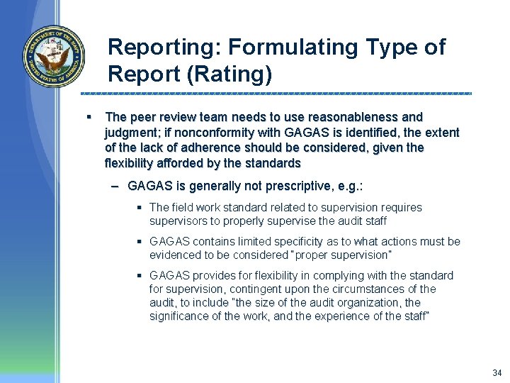 Reporting: Formulating Type of Report (Rating) § The peer review team needs to use