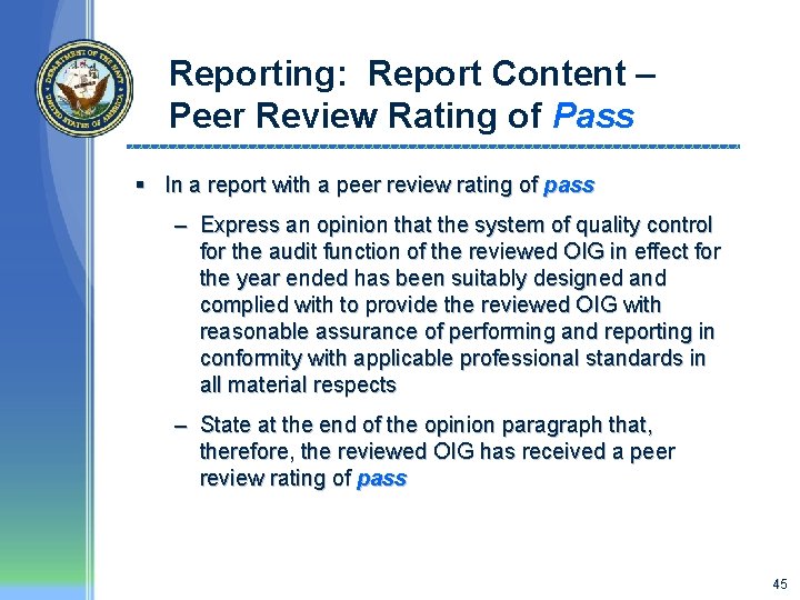 Reporting: Report Content – Peer Review Rating of Pass § In a report with