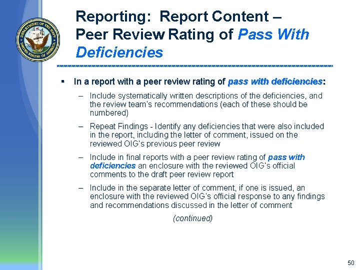 Reporting: Report Content – Peer Review Rating of Pass With Deficiencies § In a