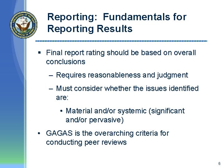 Reporting: Fundamentals for Reporting Results § Final report rating should be based on overall