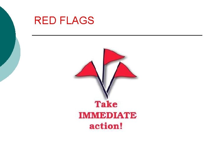 RED FLAGS 