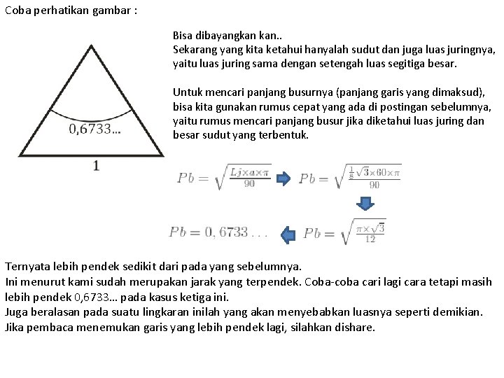 Coba perhatikan gambar : Bisa dibayangkan kan. . Sekarang yang kita ketahui hanyalah sudut