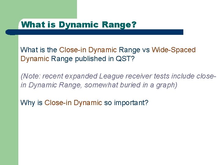 What is Dynamic Range? What is the Close-in Dynamic Range vs Wide-Spaced Dynamic Range