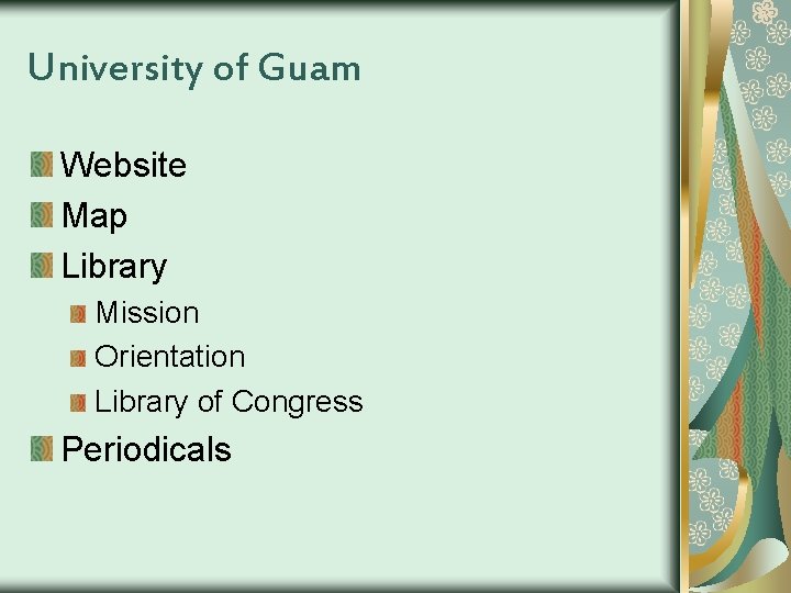 University of Guam Website Map Library Mission Orientation Library of Congress Periodicals 