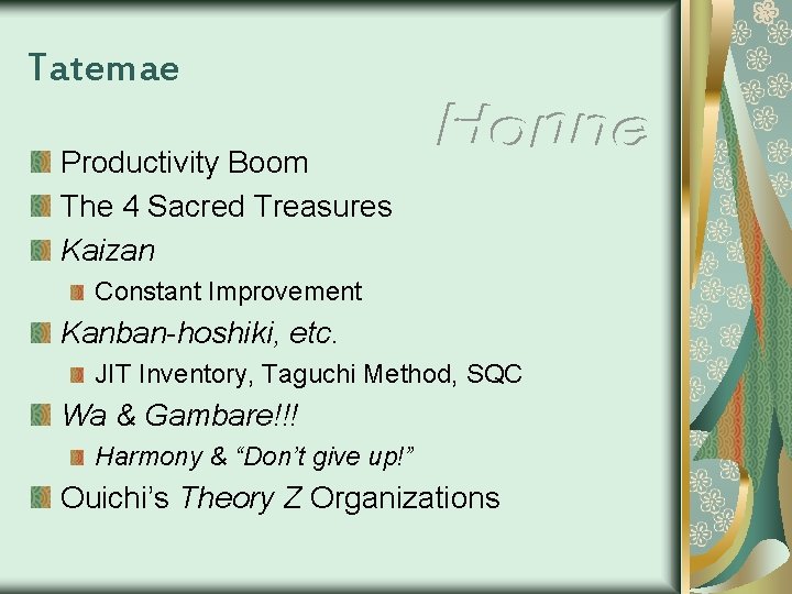 Tatemae Productivity Boom The 4 Sacred Treasures Kaizan Constant Improvement Kanban-hoshiki, etc. JIT Inventory,