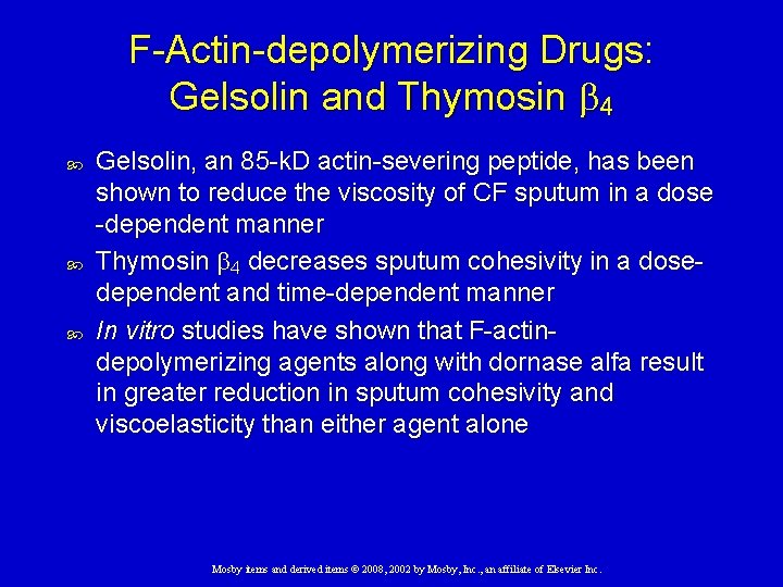 F-Actin-depolymerizing Drugs: Gelsolin and Thymosin 4 Gelsolin, an 85 -k. D actin-severing peptide, has
