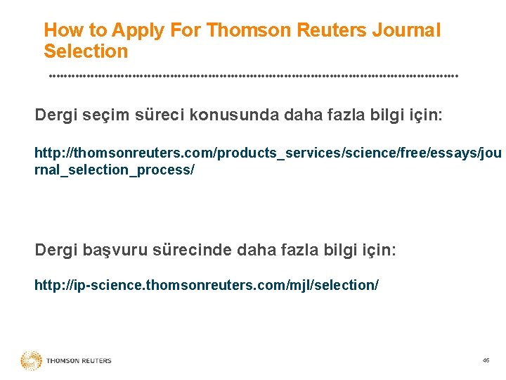 How to Apply For Thomson Reuters Journal Selection Dergi seçim süreci konusunda daha fazla