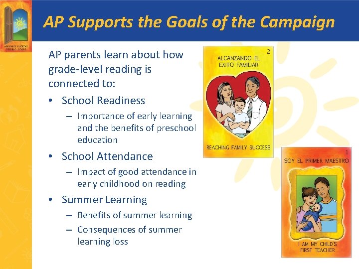AP Supports the Goals of the Campaign AP parents learn about how grade-level reading