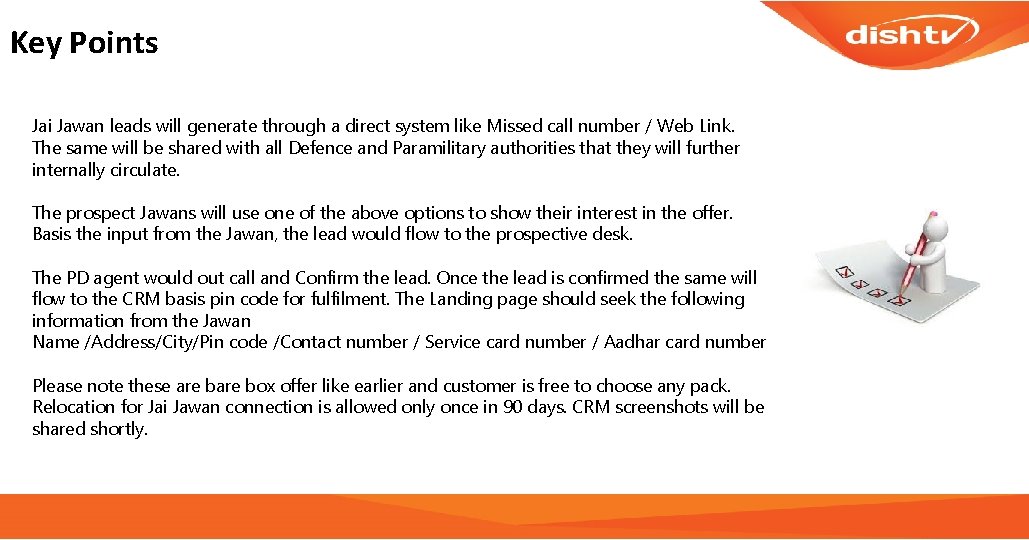 Key Points Jai Jawan leads will generate through a direct system like Missed call
