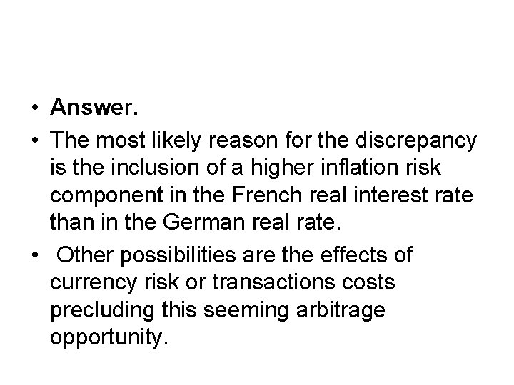  • Answer. • The most likely reason for the discrepancy is the inclusion