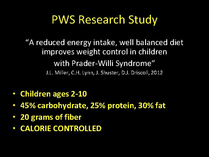 PWS Research Study “A reduced energy intake, well balanced diet improves weight control in