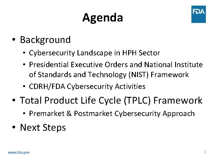 Agenda • Background • Cybersecurity Landscape in HPH Sector • Presidential Executive Orders and
