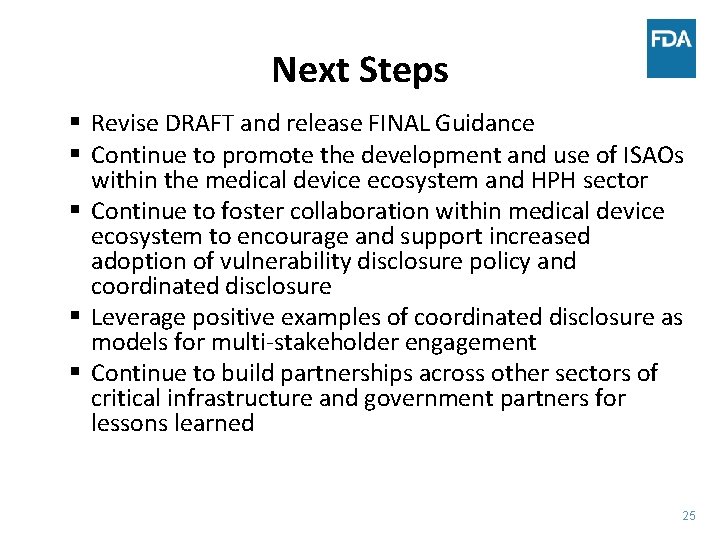 Next Steps § Revise DRAFT and release FINAL Guidance § Continue to promote the