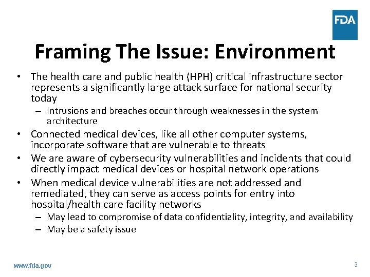 Framing The Issue: Environment • The health care and public health (HPH) critical infrastructure