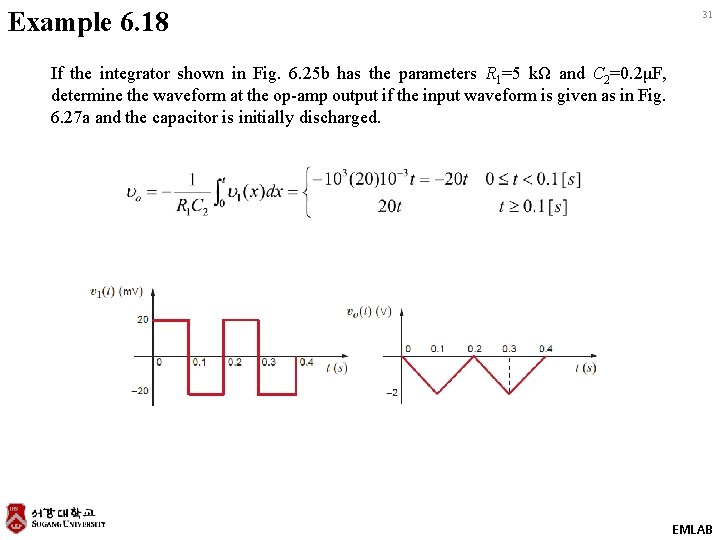 Example 6. 18 31 If the integrator shown in Fig. 6. 25 b has