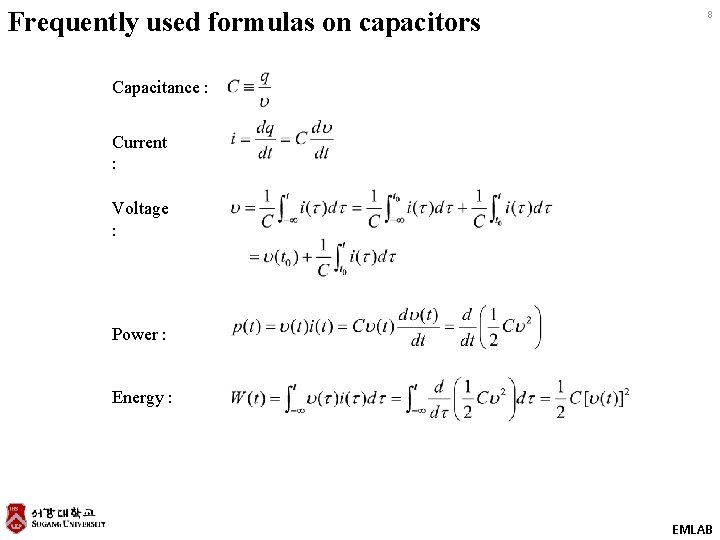 Frequently used formulas on capacitors 8 Capacitance : Current : Voltage : Power :