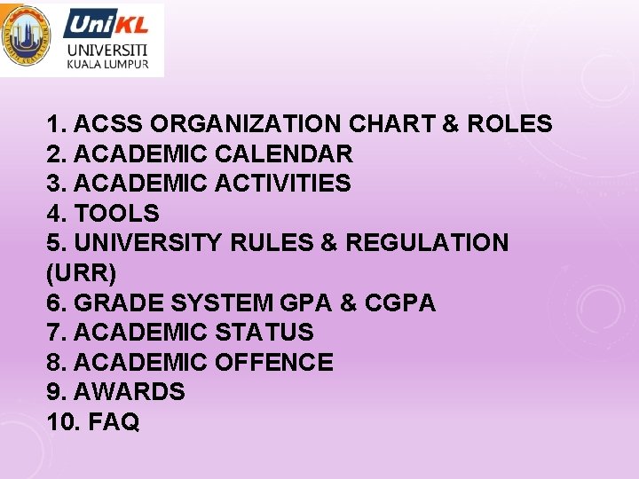 1. ACSS ORGANIZATION CHART & ROLES 2. ACADEMIC CALENDAR 3. ACADEMIC ACTIVITIES 4. TOOLS