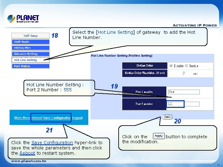 18 Select the [Hot Line Setting] of gateway to add the Hot Line Number