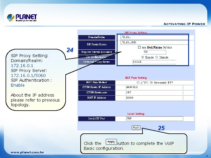 SIP Proxy Setting: Domain/Realm: 172. 16. 0. 1 SIP Proxy Server: 172. 16. 0.