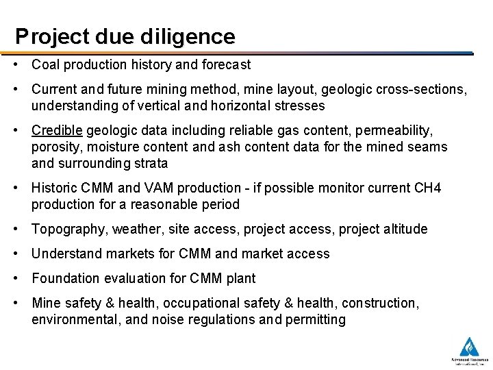 Project due diligence • Coal production history and forecast • Current and future mining