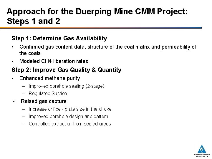 Approach for the Duerping Mine CMM Project: Steps 1 and 2 Step 1: Determine