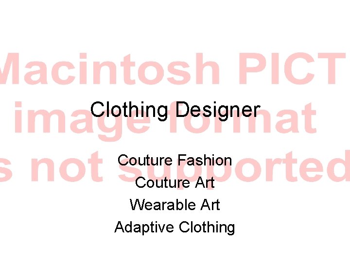 Clothing Designer Couture Fashion Couture Art Wearable Art Adaptive Clothing 