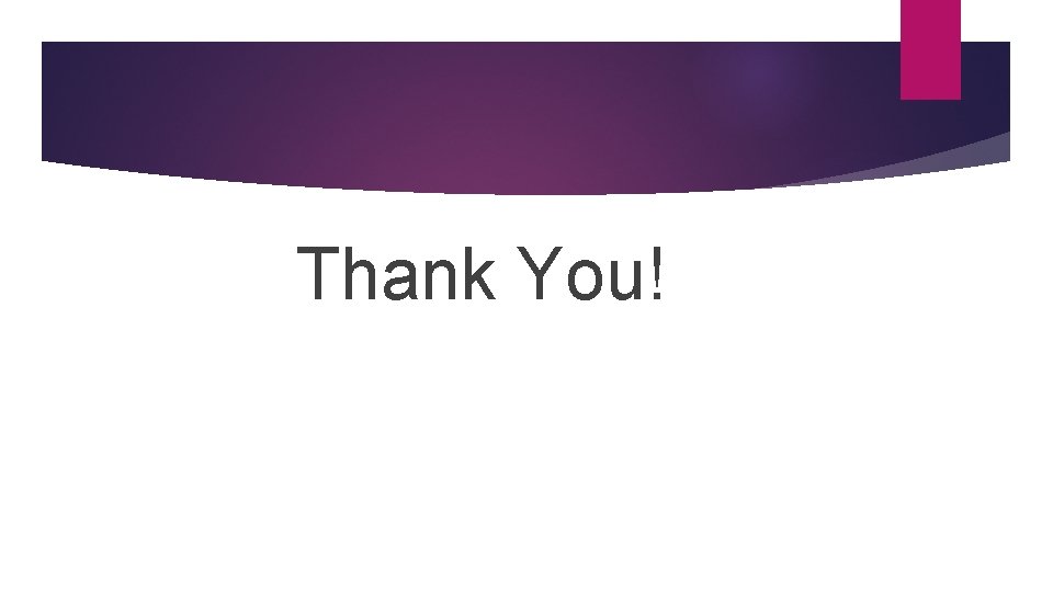 Thank You! Thank You!