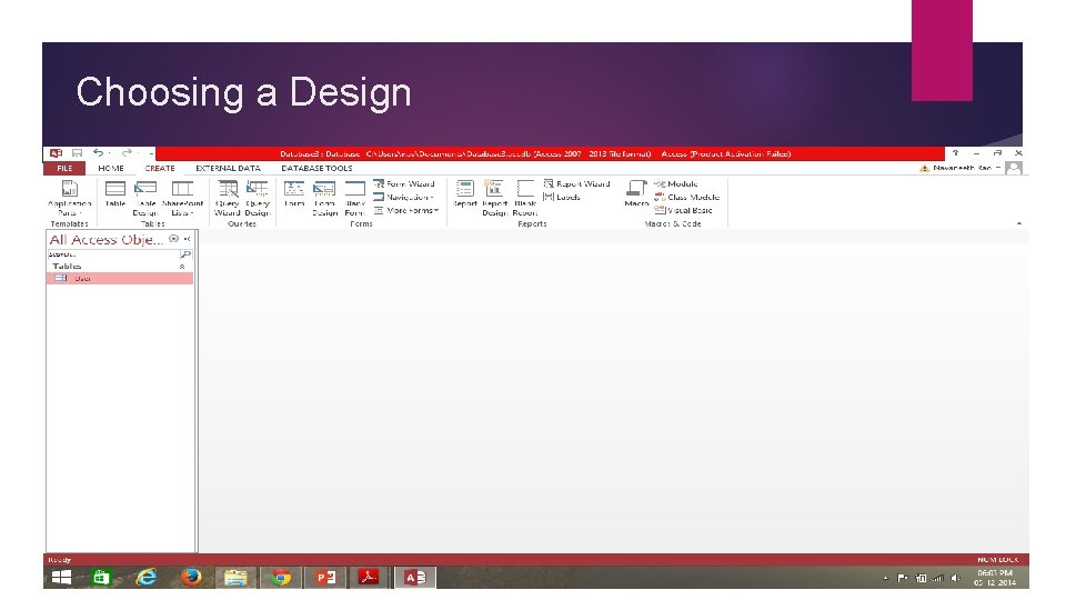 Choosing a Design Choosing a Design