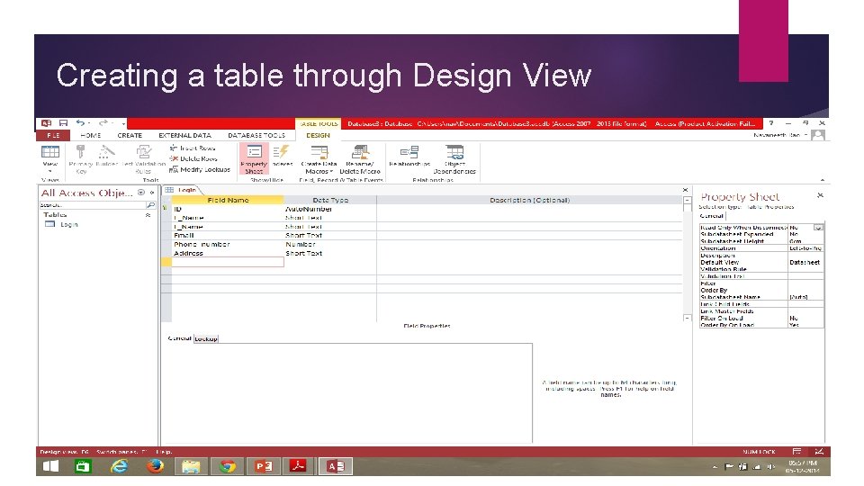 Creating a table through Design View Creating a table through Design View